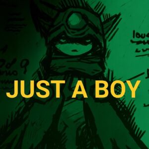 DrINsaNE – JUST A BOY (Lyrics)